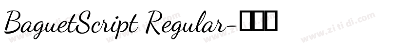 BaguetScript Regular字体转换 BaguetScript Regular字体转换